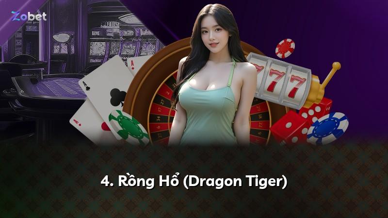 4. Rồng Hổ (Dragon Tiger)
