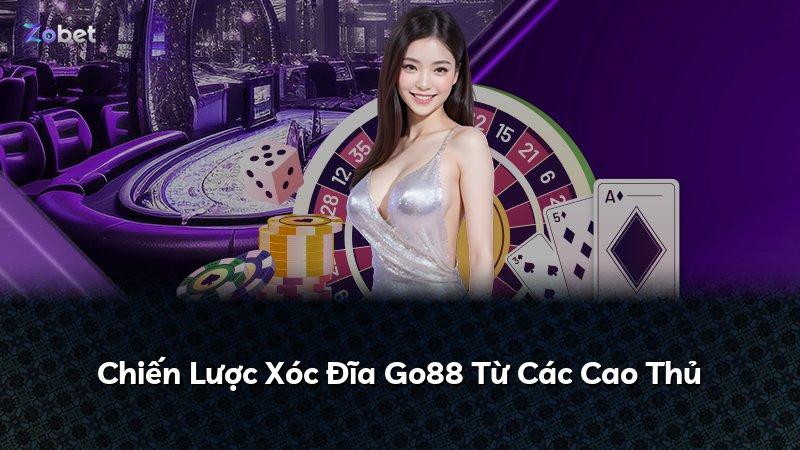 Chiến Lược Xóc Đĩa Go88 Từ Các Cao Thủ