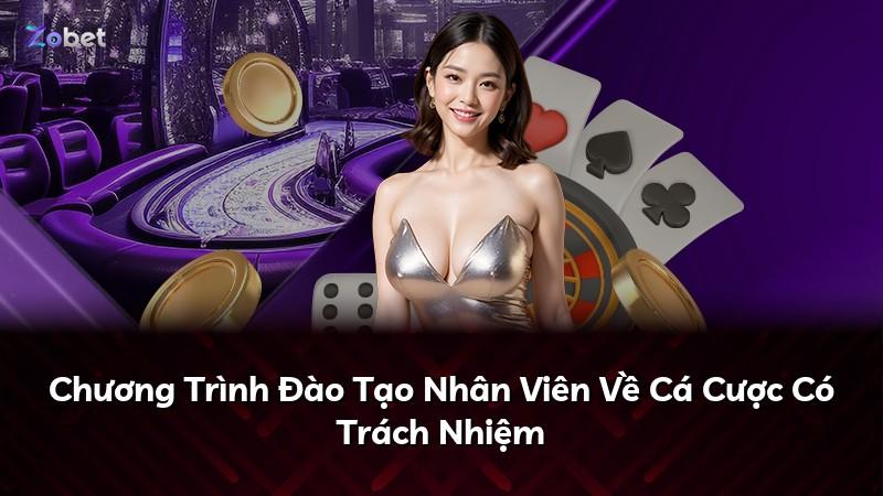 Chương Trình Đào Tạo Nhân Viên Về Cá Cược Có Trách Nhiệm