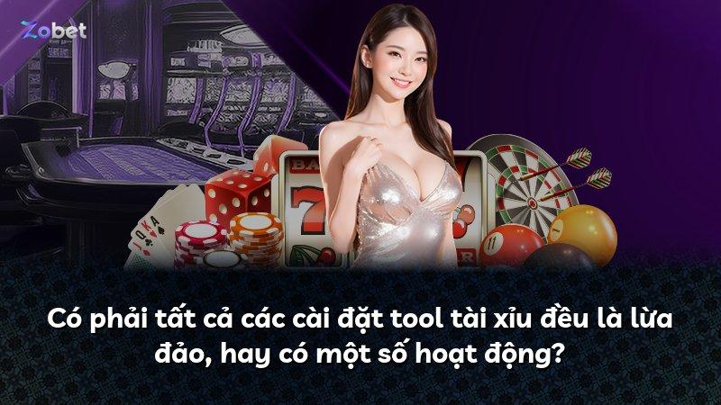 Có phải tất cả các cài đặt tool tài xỉu đều là lừa đảo, hay có một số hoạt động?