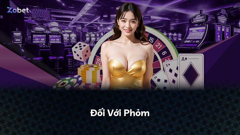 Đối Với Phỏm