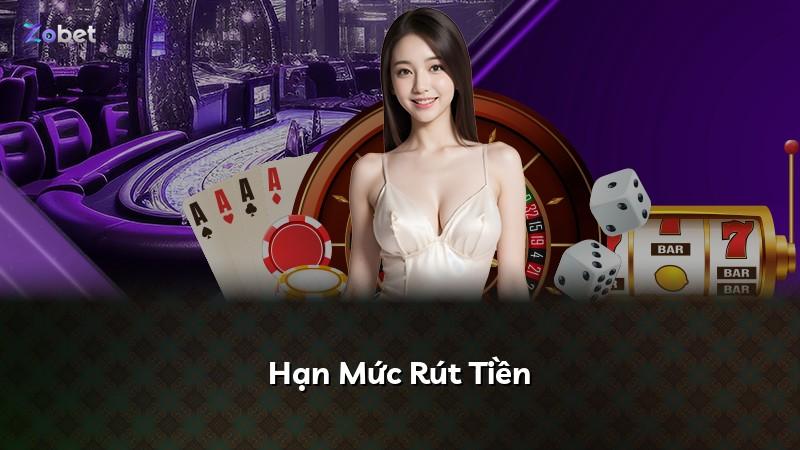 Hạn Mức Rút Tiền