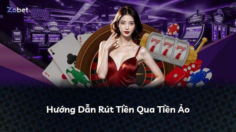 Hướng Dẫn Rút Tiền Qua Tiền Ảo