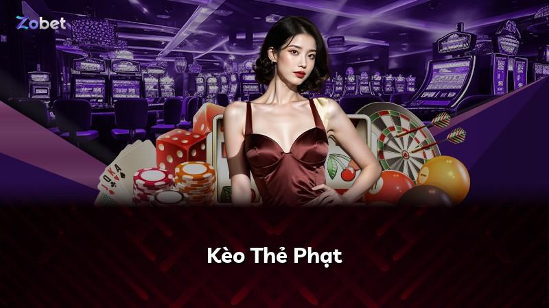 Kèo Thẻ Phạt