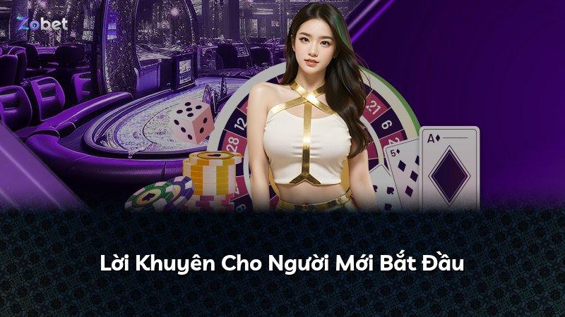 Lời Khuyên Cho Người Mới Bắt Đầu