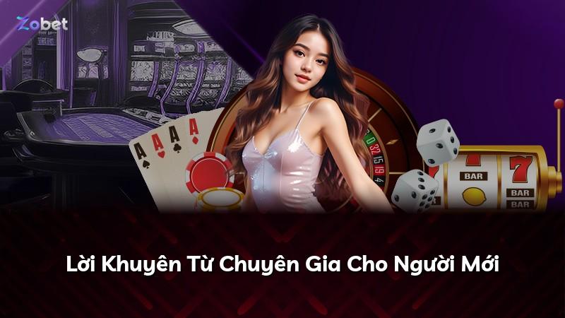 Lời Khuyên Từ Chuyên Gia Cho Người Mới