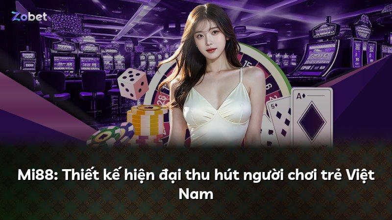Mi88: Thiết kế hiện đại thu hút người chơi trẻ Việt Nam