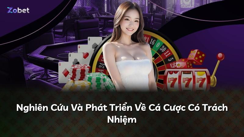 Nghiên Cứu Và Phát Triển Về Cá Cược Có Trách Nhiệm