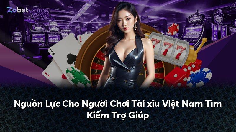 Nguồn Lực Cho Người Chơi Tài xỉu Việt Nam Tìm Kiếm Trợ Giúp