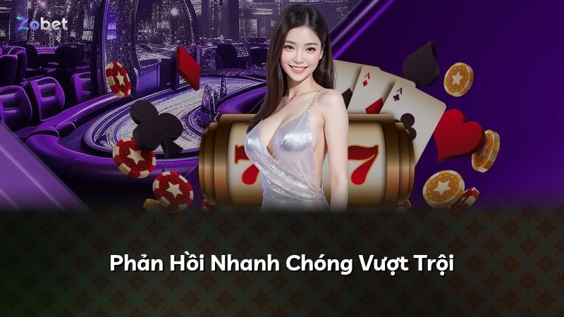 Phản Hồi Nhanh Chóng Vượt Trội