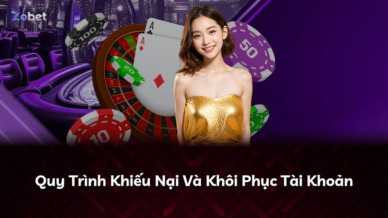 Quy Trình Khiếu Nại Và Khôi Phục Tài Khoản