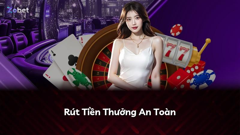 Rút Tiền Thưởng An Toàn