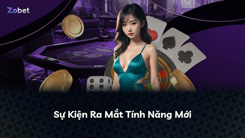Sự Kiện Ra Mắt Tính Năng Mới