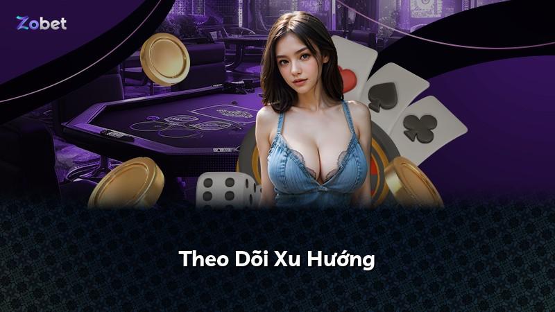 Theo Dõi Xu Hướng