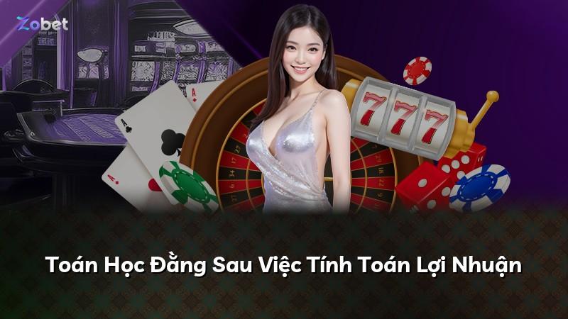 Toán Học Đằng Sau Việc Tính Toán Lợi Nhuận
