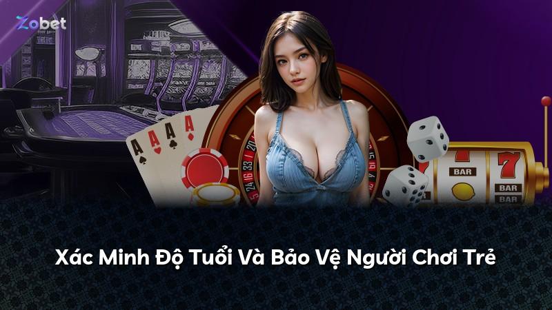 Xác Minh Độ Tuổi Và Bảo Vệ Người Chơi Trẻ