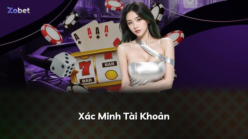 Xác Minh Tài Khoản